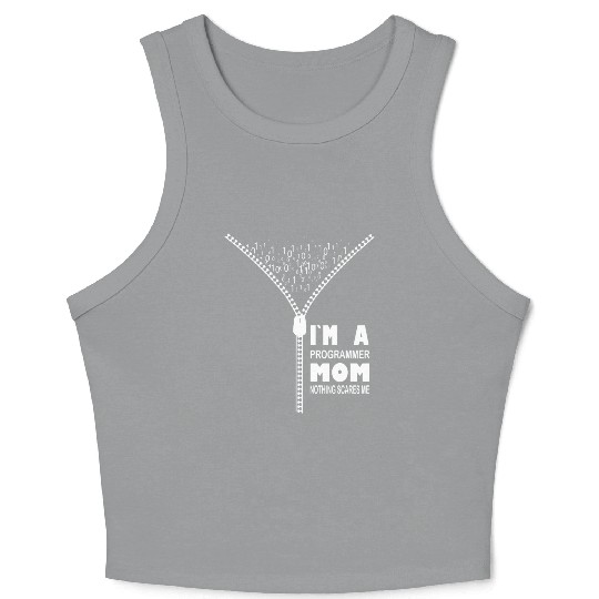 I`m a Programmer Mom Nothing Scares Me Crop Tank Top