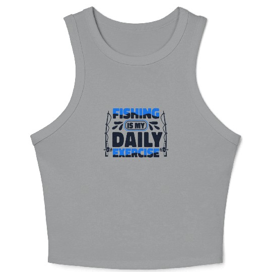 Fishing Is My Daily Exercise Deep Sea Boat Ice Crop Tank Top