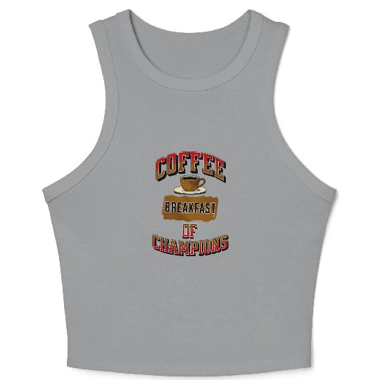 Coffee Breakfast of Champions Crop Tank Top