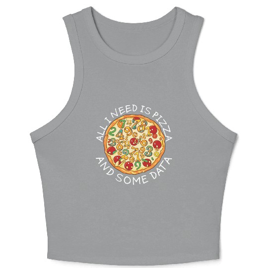 Big Data Pizza Scientist Analyst Machine Crop Tank Top