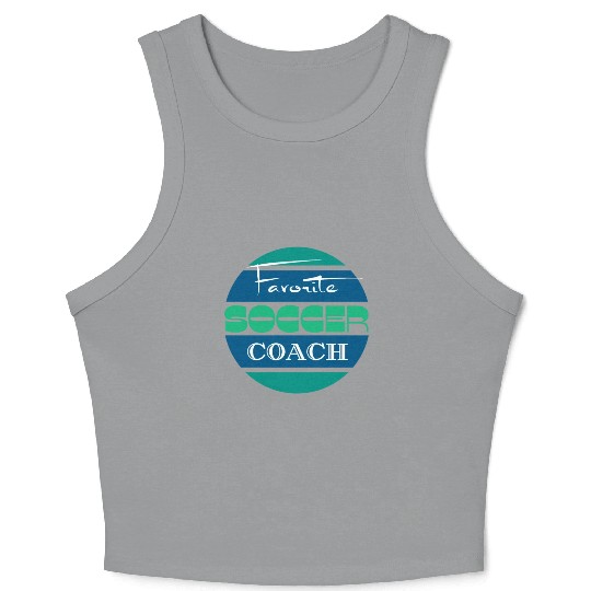Favorite soccer coach Crop Tank Top