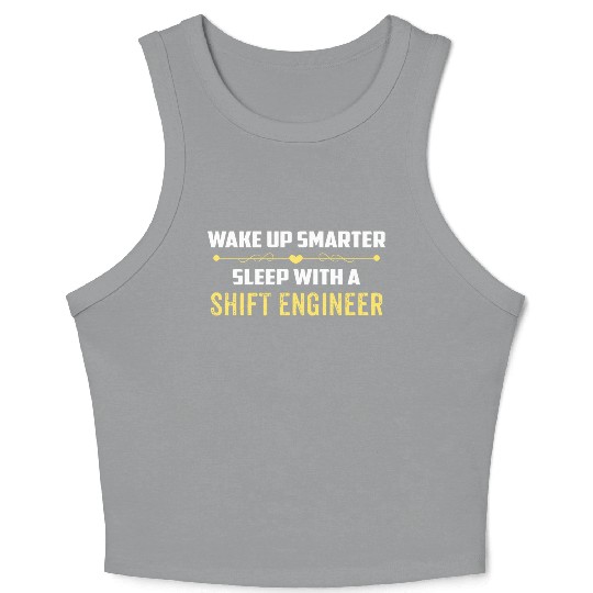 Wake Up Smarter Sleep With A SHIFT ENGINEER Crop Tank Top