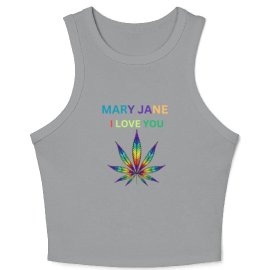 MARY JANE, Marijuana lover, Cannabis Crop Tank Top