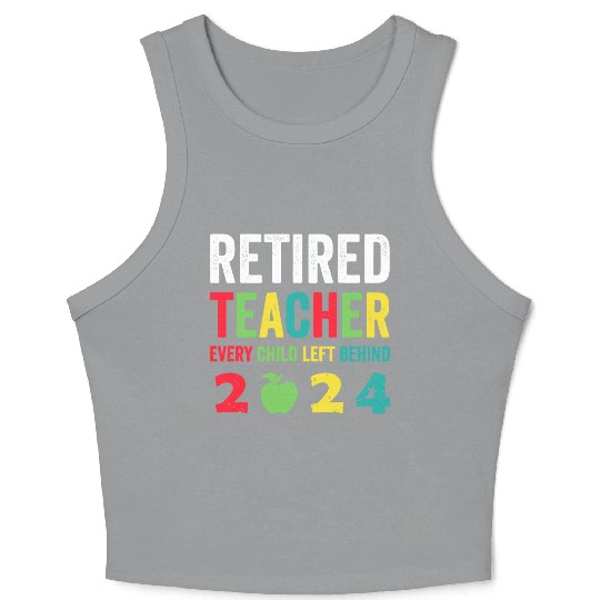 Retired Teacher EST 2024 Crop Tank Top