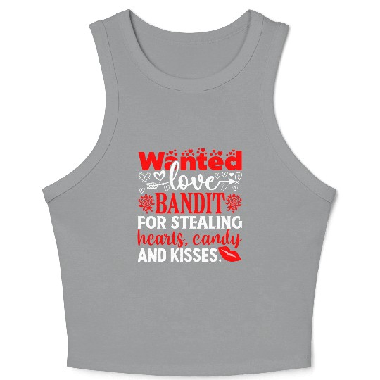 Wanted Love Bandit For Stealing Hearts Candy And Crop Tank Top
