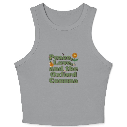 Funny Oxford Comma Peace Love and the Oxford Comma Crop Tank Top