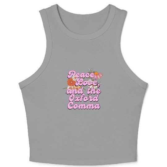 Funny Oxford Comma Peace Love and the Oxford Comma Crop Tank Top