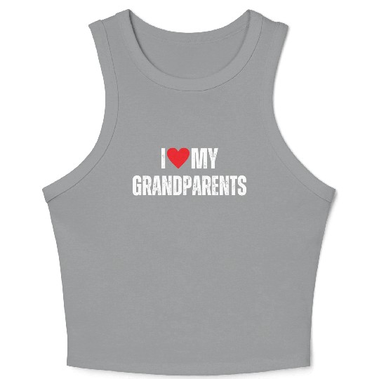 I Love My Grandparents Crop Tank Top