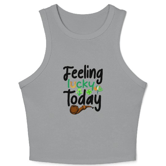 Feeling Lucky today Crop Tank Top