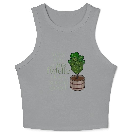 2nd fiddle... leaf fig Crop Tank Top