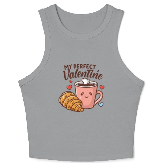Coffee and Croissant | My Perfect Valentine Crop Tank Top