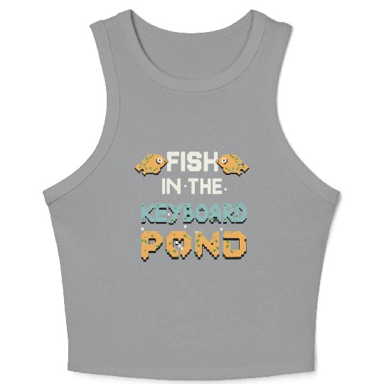 Fish In The Keyboard Pond Crop Tank Top