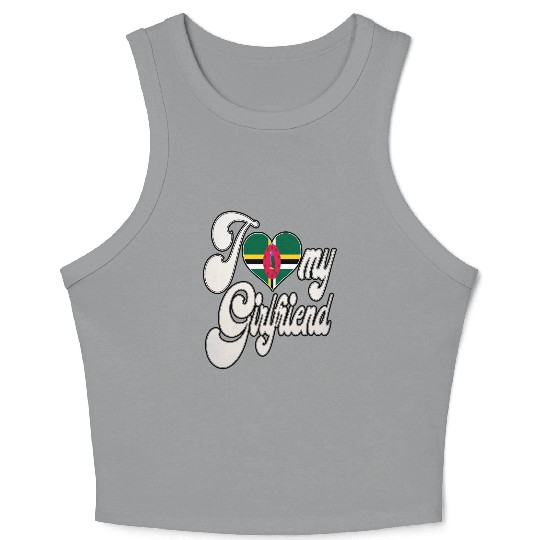 DominicaI Love My Dominica Girlfriend Crop Tank Top