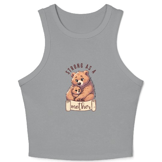 Strong as a Mother Bear Embrace Crop Tank Top