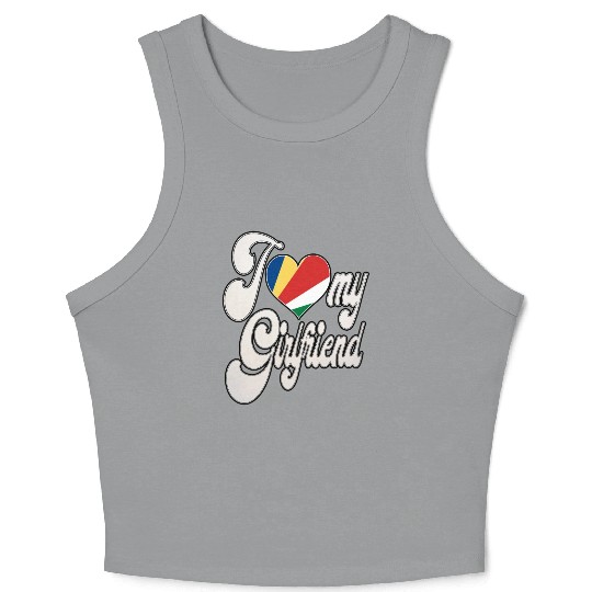 SeychellesI Love My Seychellois Girlfriend Crop Tank Top