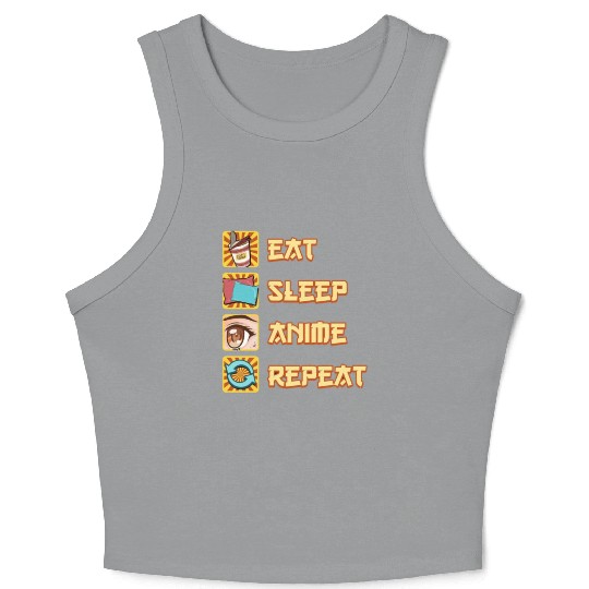 funny eat sleep anime repeat the perfect presents Crop Tank Top
