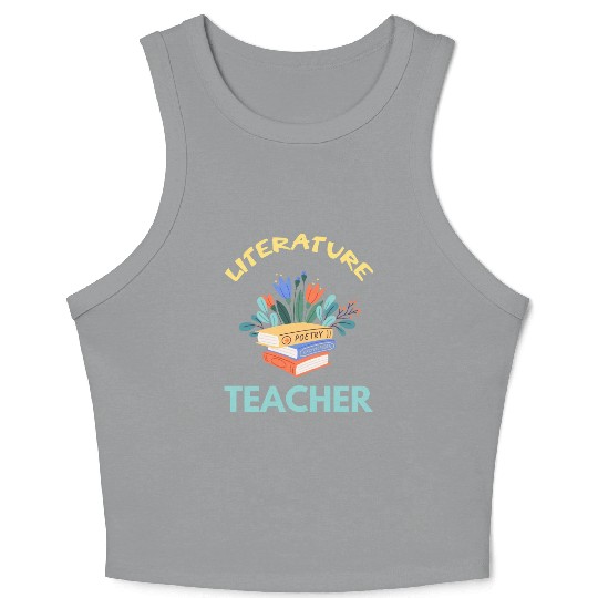 Literature teacher Literature is my superpower Crop Tank Top