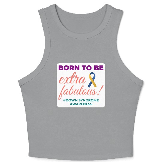 Down Syndrome Awareness Extra Fabulous Crop Tank Top