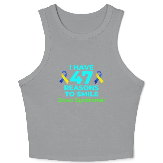 Down Syndrome Awareness 47 Reasons to Smile Crop Tank Top