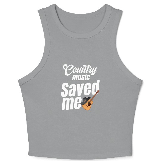 Country Music Saved Me Lover Cowgirl Classical Crop Tank Top