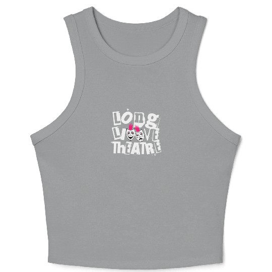 Long Live Theatre Theater Punk Rock Crop Tank Top