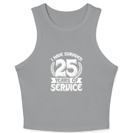 Service Anniversary Survived 25 Years of Service Crop Tank Top