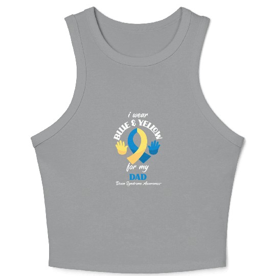 I Wear Blue Yellow Dad Down Syndrome Awareness Crop Tank Top