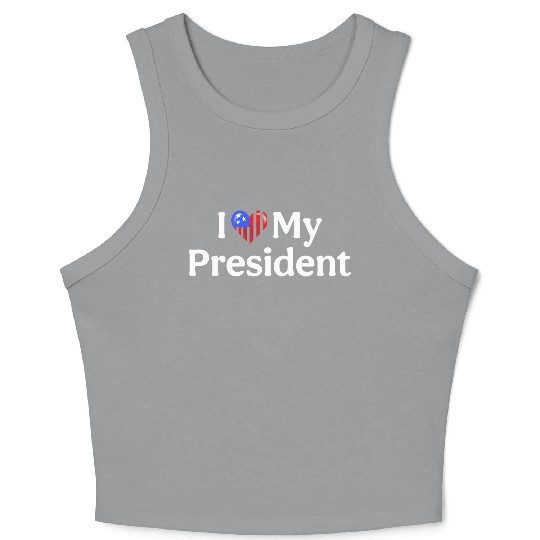 I Love My President 2024 election Crop Tank Top