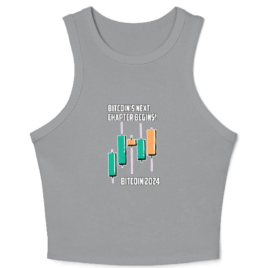 Bitcoin 2024 BitcoinHalving Bitcoin's Next Chapter Crop Tank Top