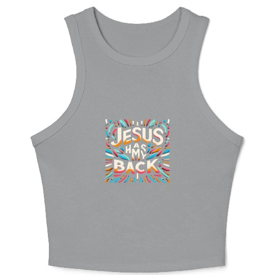 Jesus Has My Back 29 Crop Tank Top