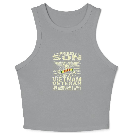 Freedom Isn't Free Proud Son Of A Vietnam Crop Tank Top
