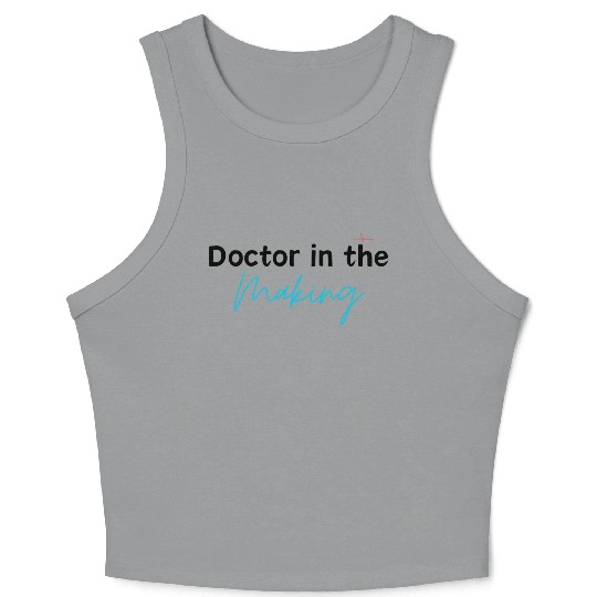 Doctor in the Making ( Blue) v.0.02 Crop Tank Top