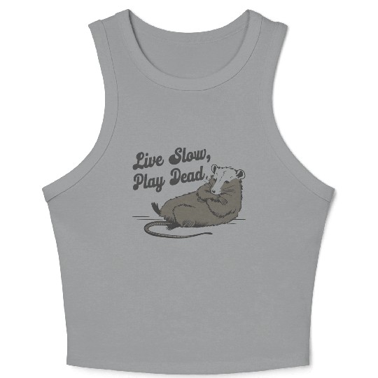 Funny Possum Live slow play dead Street Cat Crop Tank Top