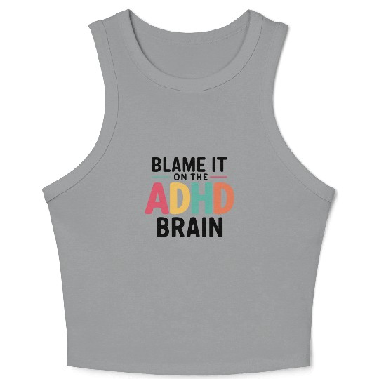 Embrace Neurodiversity Celebrate Adhd Awareness Crop Tank Top