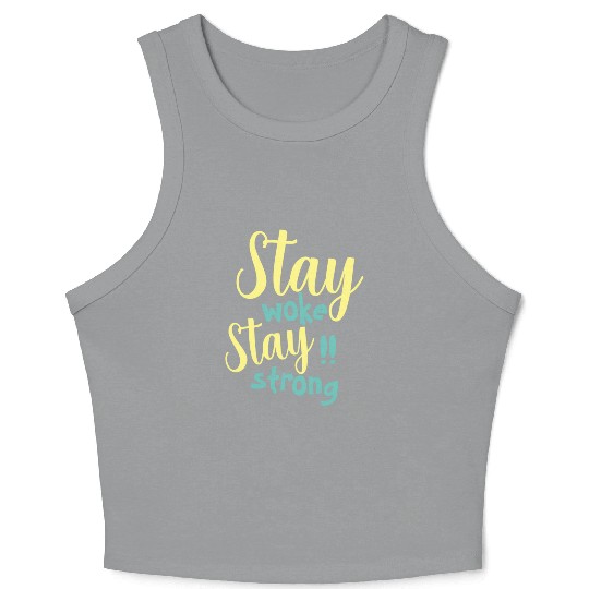 Stay woke and stay strong black fet Crop Tank Top