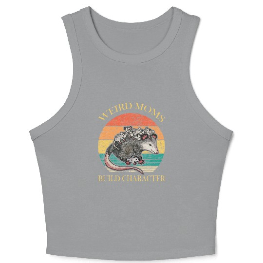 Weird Moms Build Character Opossum Crop Tank Top