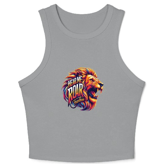 Hear Me Roar: Fearless Crop Tank Top
