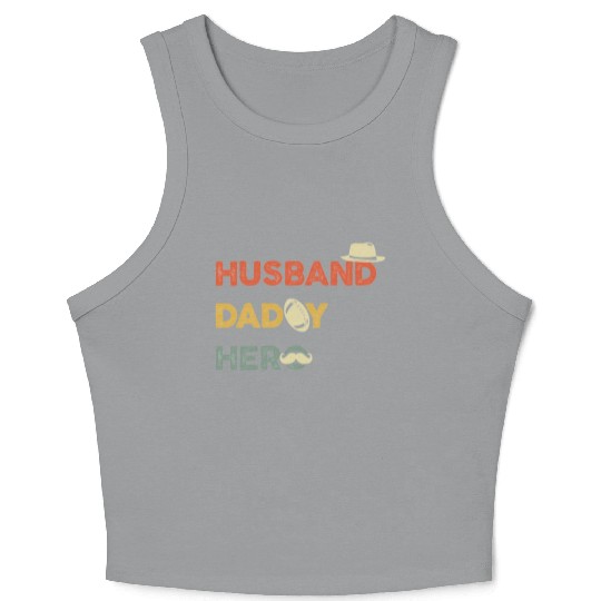 Multi-Role Hero: Husband & Dad Crop Tank Top