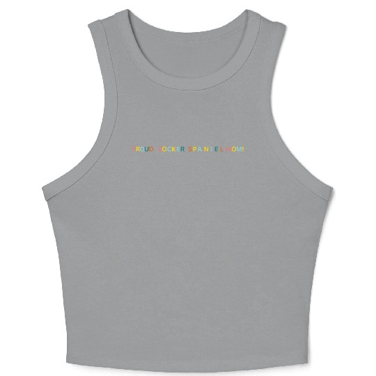 Proud Cocker Spaniel Mom! Text Graphic Crop Tank Top