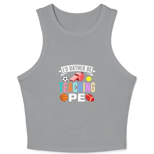 Inspiring Physical Education Teacher Design for PE Crop Tank Top