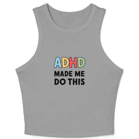 Embrace Neurodiversity Celebrate Adhd Awareness Crop Tank Top