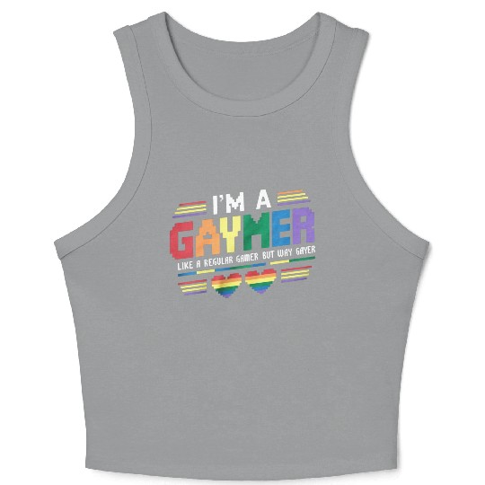 Gaymer Like A Regular Gamer But Way Gayer Gamer Crop Tank Top