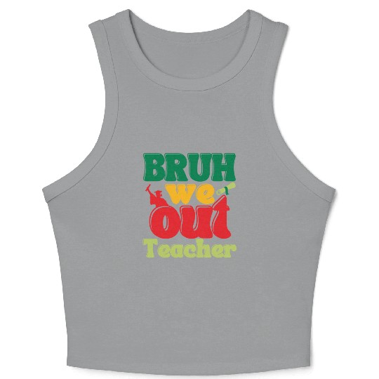 Bruh we out Graduation Graduate Crop Tank Top