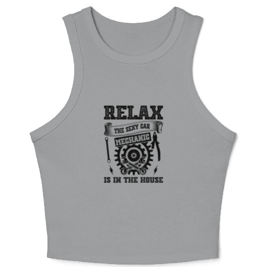 Relax the sexy Car Mechanic is in the house - Mech Crop Tank Top