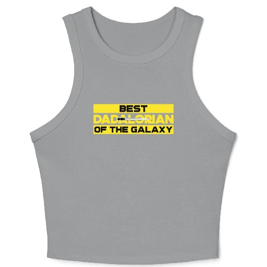 best dadalorian of the galaxy Crop Tank Top