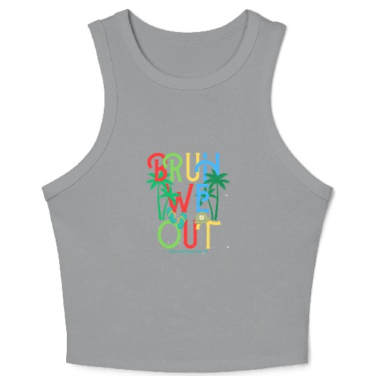 Happy last day of school bruh we out kids teacher Crop Tank Top