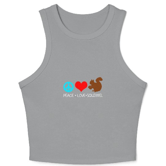 Peace Love Squirrels Cool Chipmunks Animal Lover Crop Tank Top