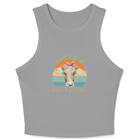 Don't Be Salty A Heifer Funny Cow Lover Farmer Crop Tank Top