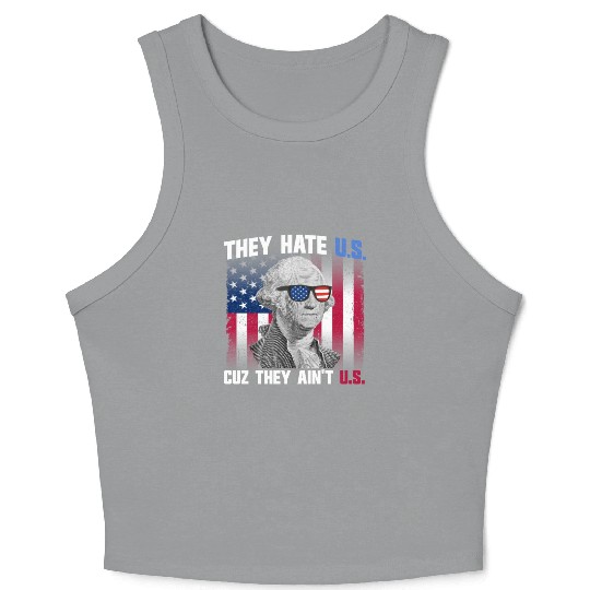 They Hate US Cuz They Ain't US George Washington Crop Tank Top