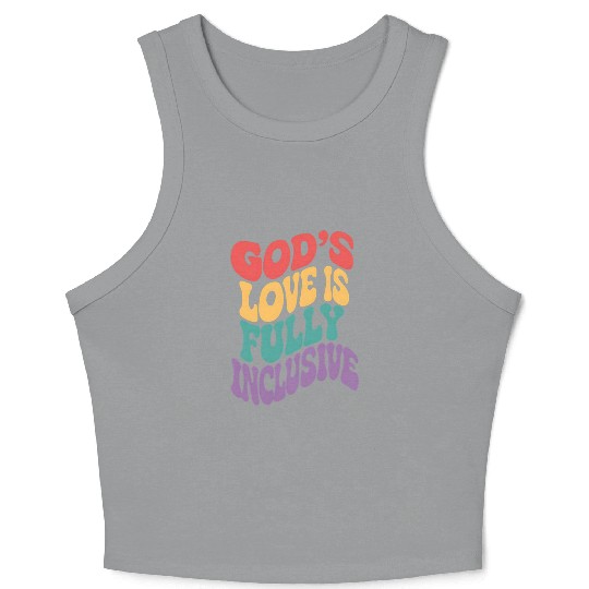 God's Love is Fully Inclusive Christian Jesus LGBT Crop Tank Top
